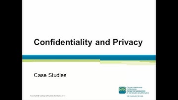 CONFIDENTIALITY AND PRIVACY: CASE STUDIES