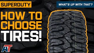 How to Choose Tires for your Ford SuperDuty Truck! by AmericanTrucks Ford 2,885 views 2 months ago 10 minutes, 43 seconds