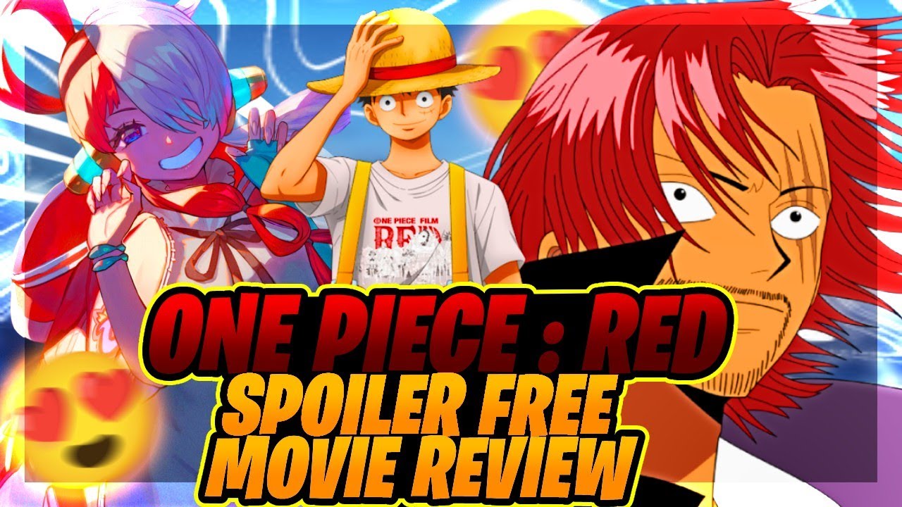 Spoiler Free Review One Piece Red YouTube