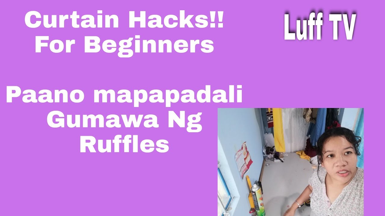 Curtain Hacks!!!Beginners Watch This.Madaling Paraan sa Pag Gawa Ng RUFFLES