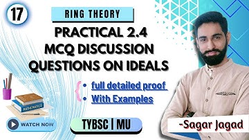 Practical 2.4 | MCQ Discussion | Operations on Ideals | TYBSc |  Ring Theory MCQ