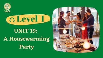 Unit 19: A Housewarming Party