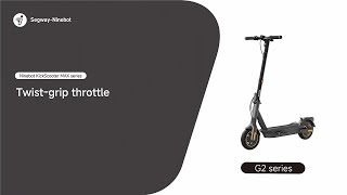 KickScooter MAX G2 Series  Twist grip throttle