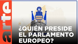 ¿Quién preside el Parlamento Europeo? | ARTE.tv Documentales