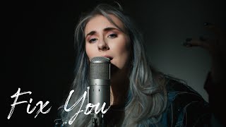 Fix You - Coldplay (Cover by: Alissa May)