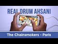 The chainsmokers  paris real drum cover by ahsani