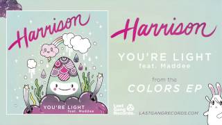 "You're Light (feat. Maddee)" by Harrison (Official Audio)