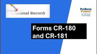 Mandatory Expungement: How to Complete Expungement Forms - CR180 and CR181