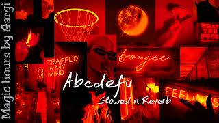 Abcdefu (Angrier) (Slowed+ Reverb)