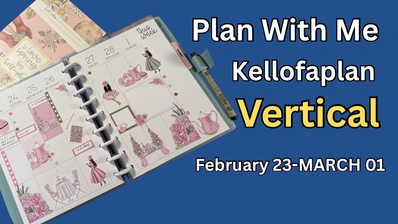 Plan With Me Kellofaplan vertical — Feb 23-Mar 01, 2026