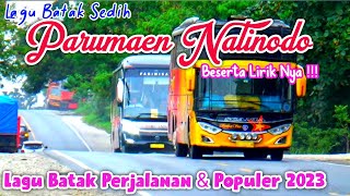 Lagu Batak Sedih & Populer 'Parumaen Natinodo' Enak Didenga Perjalanan Versi Bus Medan