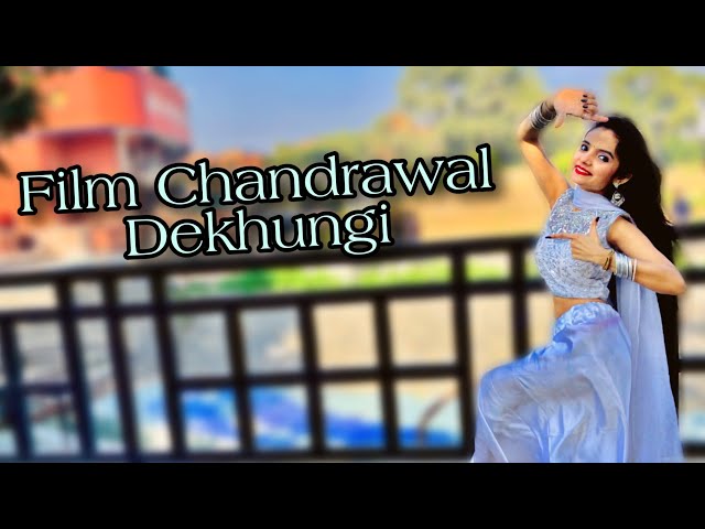 चंद्रावल - Film Chandrawal Dekhungi | Dance Version | Ruchika J | Choreography By Kanchan Patwa class=