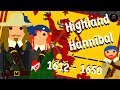 Hannibal of the Highlands - &quot;The Great Montrose&quot; (1612 - 1650)