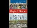 Capital Dames: The Civil War and the Women of Washington, 1848-1868