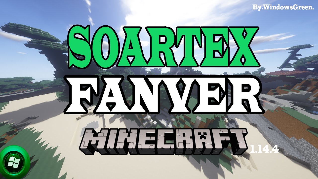minecrafteo Como Descargar Soartex Fanver. - Texture Pack Para Minecraft 1.14.4. - 2019 HD