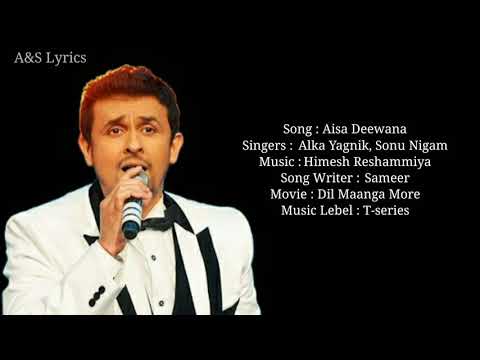 Aisa Deewana Full Song With Lyrics by Sonu Nigam