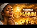 A Cry For Mercy Powerful Swahili Worship Songs For Restoration And Healing