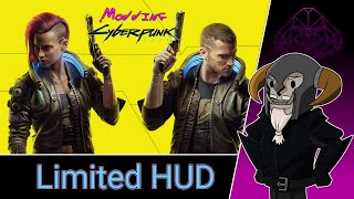 Cyberpunk 2077 Modding : Limited HUD