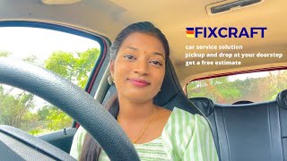 Fixcraft Car Service Solution Pickup And Drop Car Servicing Get A Free Estimation