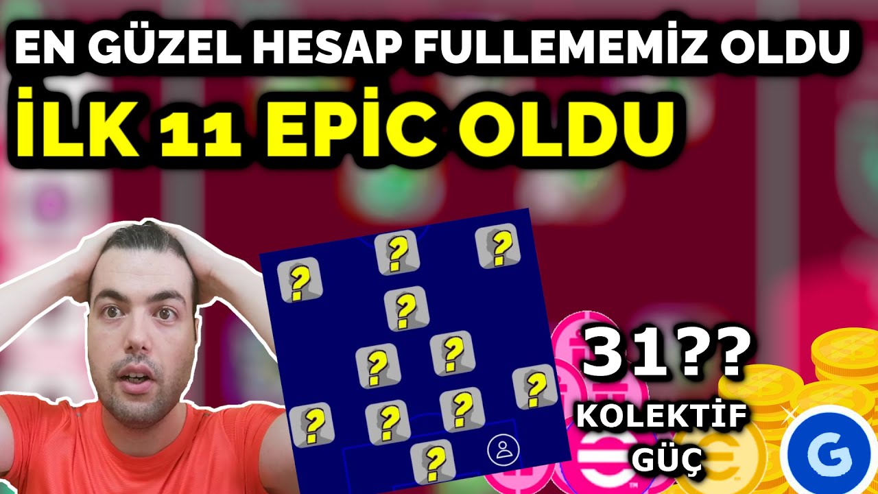 İLK 11 EPİC OLDU 😲EN GÜZEL HESAP FULLEMEMİZ 🎁 (GÜZEL KOLEKTİF GÜÇ) eFootball 2025 Mobile
