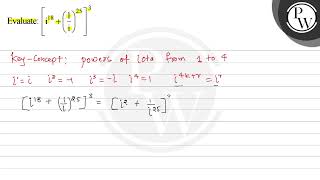 Evaluate: \( \left[i^{18}+\left(\frac{1}{i}\right)^{25}\right]^{3} \)