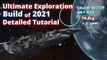 Ultimate Exploration Build Tutorial : Elite Dangerous [2021]