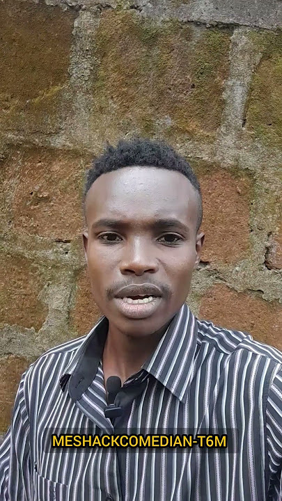 KWANI NI CHANNEL IPI INAONESHA WANAWAKE WA KUOA#comedyshorts  #swahilicomedy  #@meshackcomedian-t6n