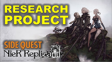 Research Project | Nier Replicant (Side Quest Guide)