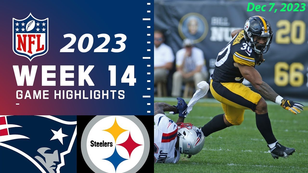 WATCH: New England Patriots vs Pittsburgh Steelers Week 14 FULL GAME | NFL Highlights 12/7/23