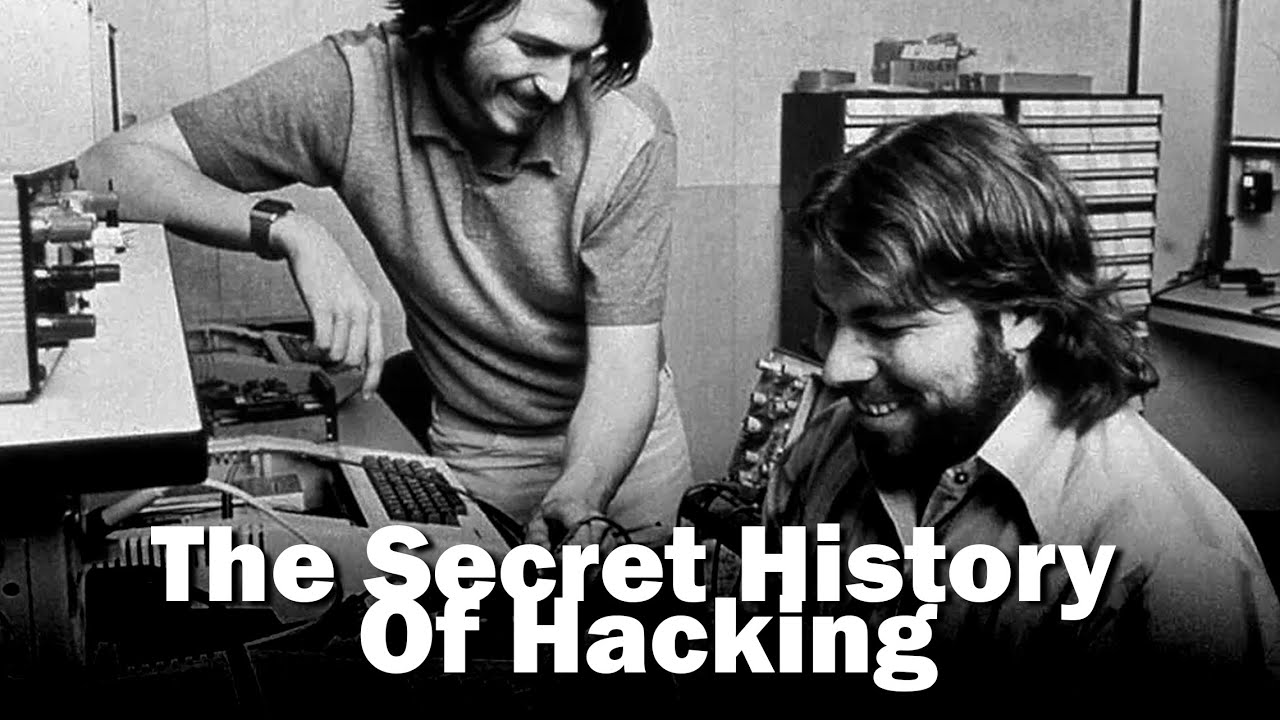 The Secret History Of Hacking / Steve Jobs and Steve Wozniak - YouTube