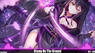 〚Nightcore〛→ Stamp On The Ground | Italobrothers