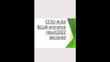CCSU M.Ed &LLM💥 entrance result 💥declared 🔥🔥