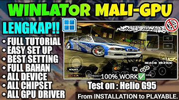 FULL TUTORIAL!! SET UP TERBAIK WINLATOR DI DEVICE MEDIATEK & MALI GPU | WINLATOR