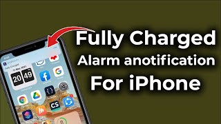 How to Set Fully Charged Alarm Notification For iphone | Fully Charged Alarm Notification For iPhone