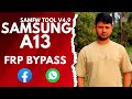 SAMSUNG A13 FRP BYPASS SAMFW Tool V4 9 2025 FRP LOCK SAMSUNG A13 FRP BYPASS SAMFW Tool V4 9 2025 FRP LOCK