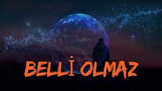 Belli̇ Olmaz
