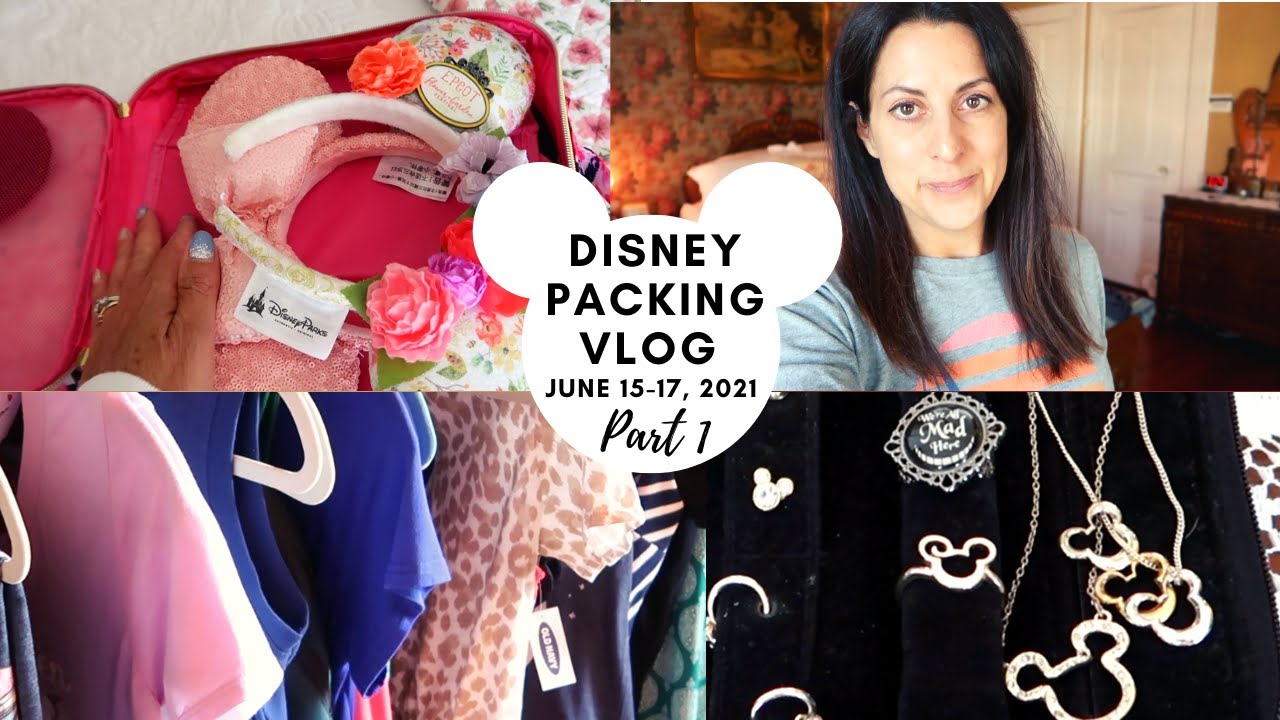 Disney Packing Vlog Part 1 | Getting Ready For Disney July 2021