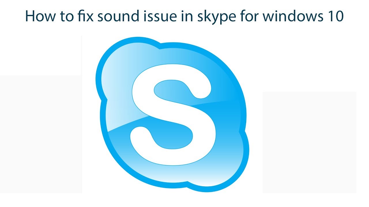 Windows 10 Skype's no audio in calling solution