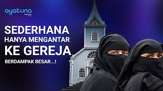 ANTAR IBU MERTUA KE GEREJA, MALAH BUAT IBU MERTUA INGIN MASUK ISLAM! LUAR BIASA MEMANG...