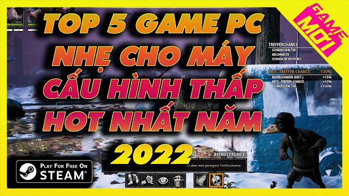 Top 5 game cho may cau hinh yeu