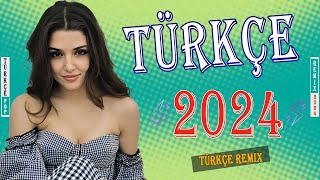 Türkçe Pop Remix Şarkılar 2024 - En Yeni Pop Şarkılar Remix -  En Iyi Müzik En Çok Dinlenendir
