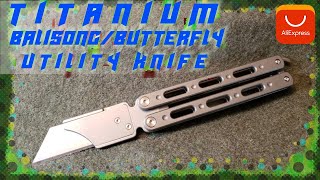 Titanium BALISONG/ Butterfly Utility Knife