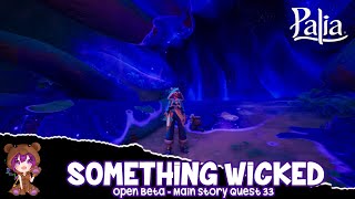 Something Wicked | Palia Main Story Quest 33