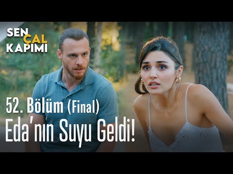 Eda'nın suyu geldi! - Sen Çal Kapımı 52. Bölüm (Final)