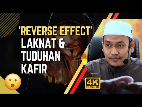 'Reverse Effect' Laknat & Tuduhan Kafir ? | Ustaz Muhammad Fawwaz