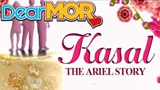 Dear MOR: 'Kasal' The Ariel Story 08-27-16