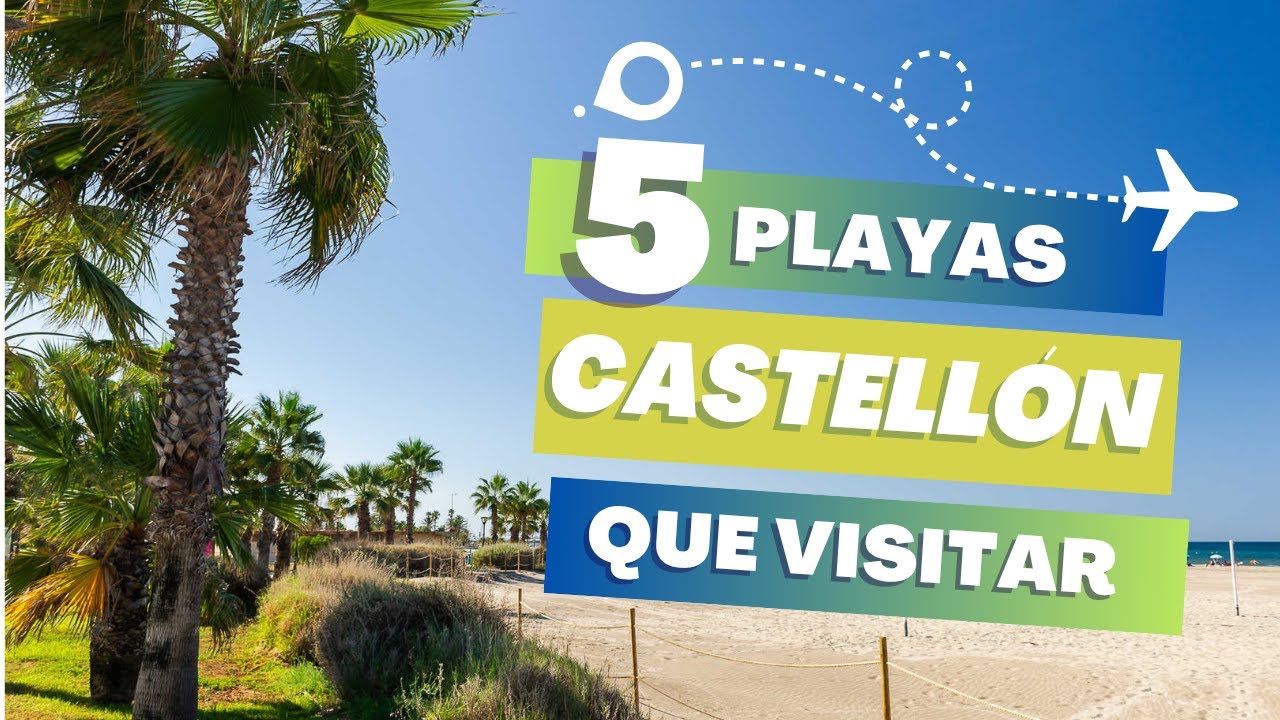 Las 5 MEJORES CALAS y PLAYAS de CASTELLÓN en 2026