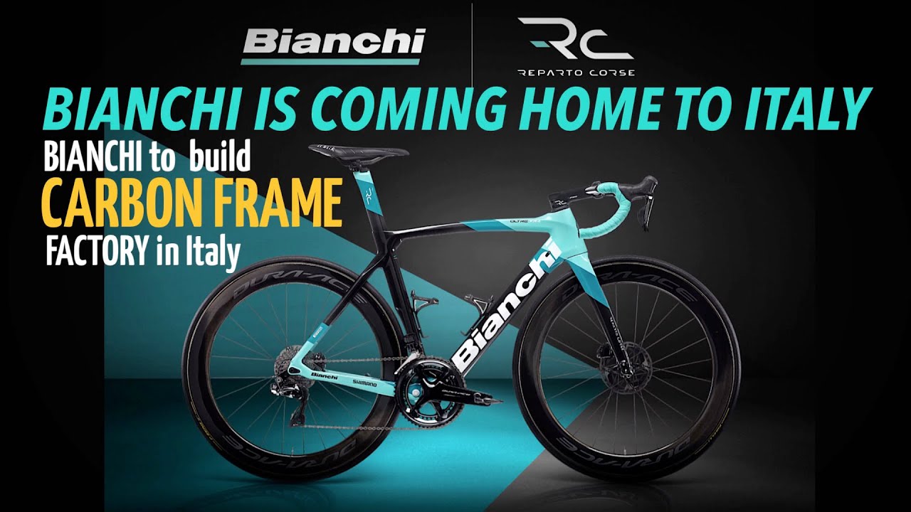 Bianchi To Build New Carbon Factory In Italy Youtube