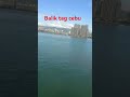 balik tag cebu gkan masbate