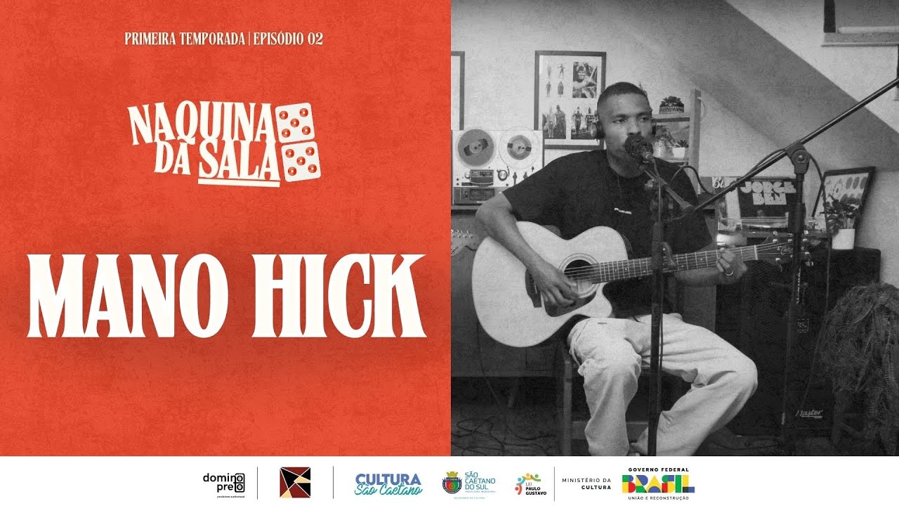 MANO HICK | Na Quina da Sala | EP. 02